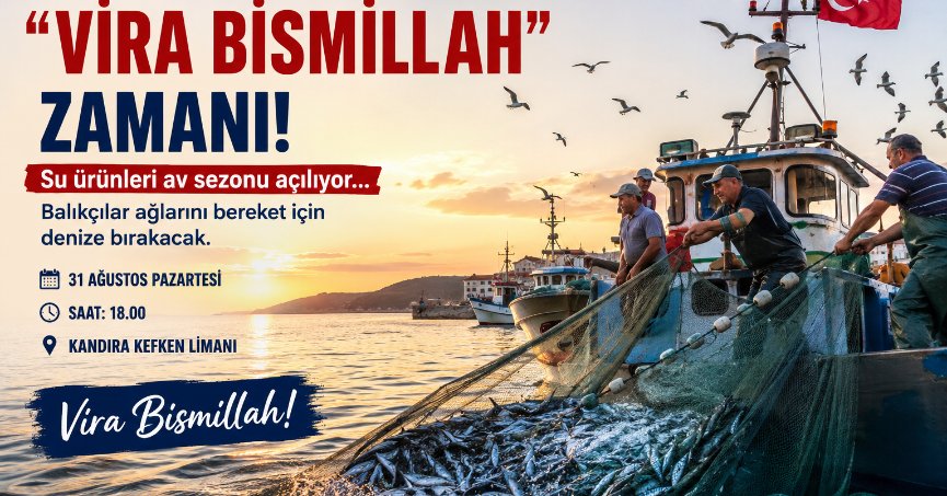 Denizlerde “Vira Bismillah” zamanı!