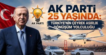 AK Parti 25 yaşında!.
