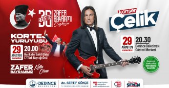 Derince’de Zafer Coşkusu Çelik Konseriyle Zirve Yapacak