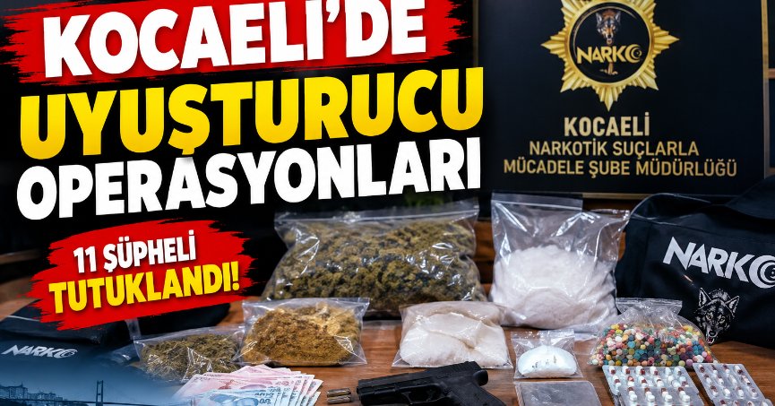 Kocaeli’de Uyuşturucu Operasyonları